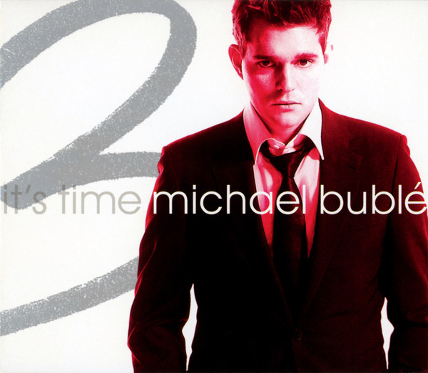 Michael Bublé - It's Time | Reprise Records (9362-48996-2)