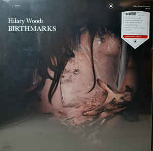 Hilary Woods - Birthmarks | Sacred Bones Records (SBR-245)