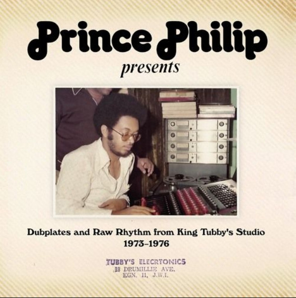 Prince Philip - Prince Philip Presents : Dubplates And Raw Rhythm From King Tubby's Studio 1973-1976 | DKR (DKR-286) - main