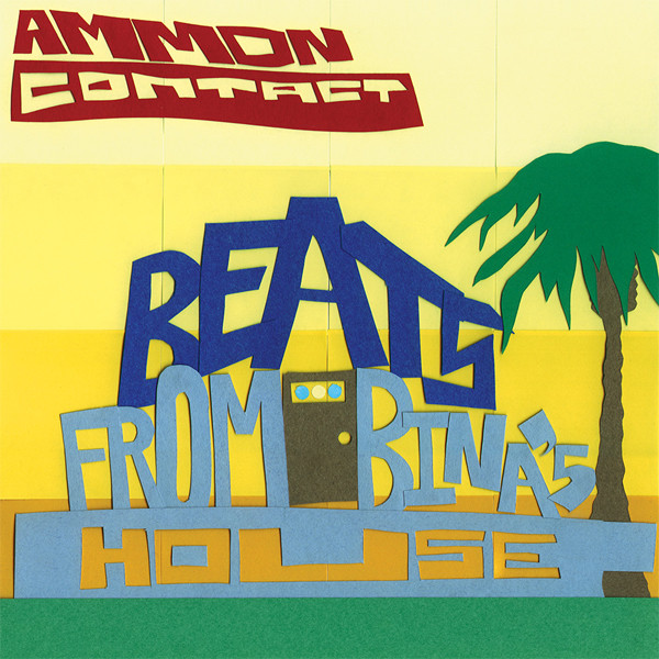 AmmonContact - Beats From Bina's House | Eastern Developments (EASTDEV 003)