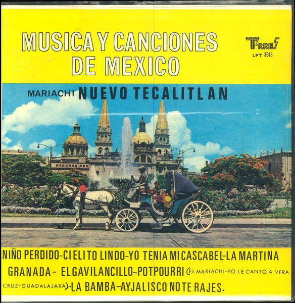 Mariachi Nuevo Tecalitlan - Musica Y Canciones De México | Discos Torres (LPT 3013) - main