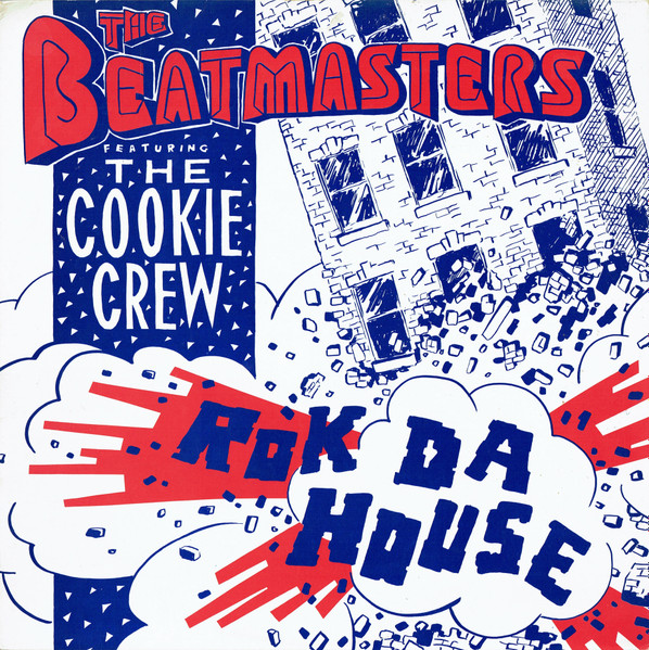 The Beatmasters Featuring The Cookie Crew - Rok Da House | Rhythm King (LEFT R 11 T)