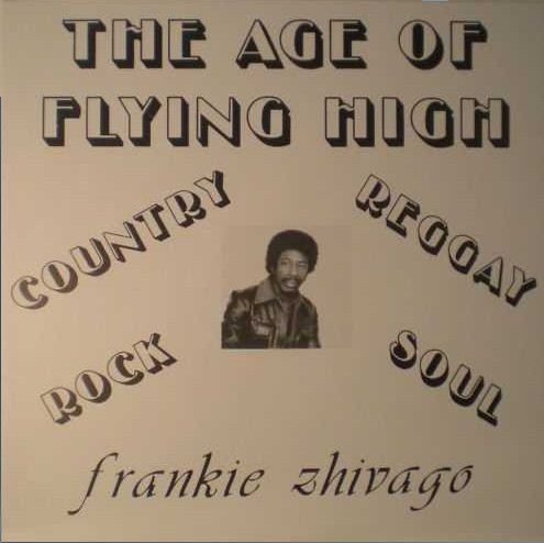 Frankie Zhivago Young - The Age Of Flying High | Superfly Records (SRLP001)