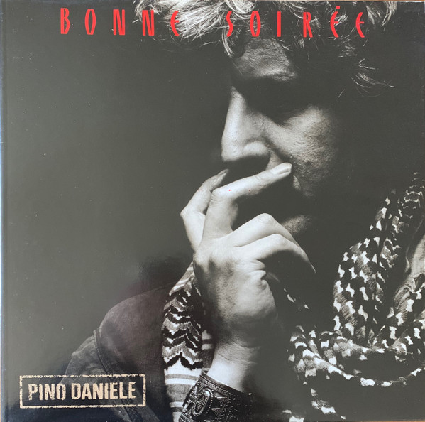Pino Daniele - Bonne Soirée | Bagaria (64 2407701)