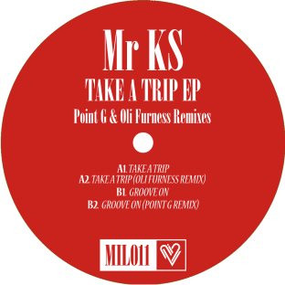 Mr KS - Take A Trip EP | Music Is Love (MIL011)