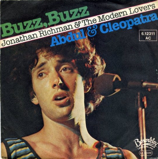 Jonathan Richman & The Modern Lovers - Buzz, Buzz / Abdul & Cleopatra | Beserkley (6.12311)