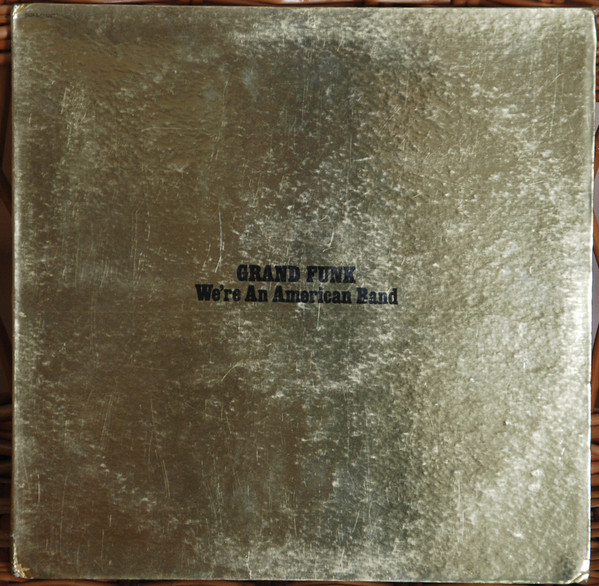 Grand Funk Railroad - We're An American Band | Capitol Records (SMAS-511207) - main Grand Funk Railroad - We're An American Band | Capitol Records (SMAS-511207) - main