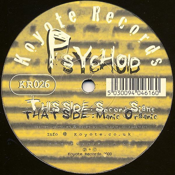 Psychoid - Manic Organic / Second Sight | Koyote Records (KR026)