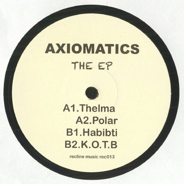 Axiomatics - The EP | Recline (rec013)