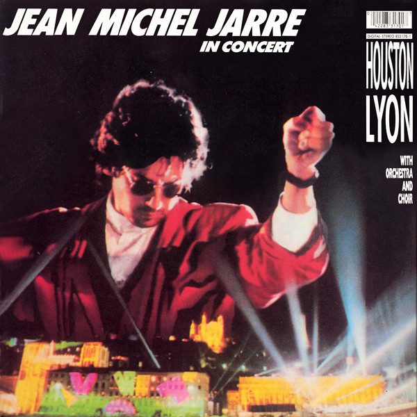 Jean-Michel Jarre - In Concert Houston / Lyon | Polydor (833 170-1)