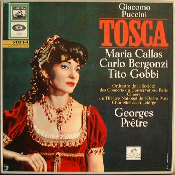 Giacomo Puccini - Maria Callas , Carlo Bergonzi , Tito Gobbi , Orchestre De La Société Des Concerts Du Conservatoire , Choeur National De L'Opéra De Paris , Jean Laforge , Georges Prêtre - Tosca | Electrola (SMA 18 001)
