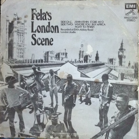 Fela Kuti And His Africa 70 - Fela's London Scene | His Master's Voice (HNLX 5200) - 2