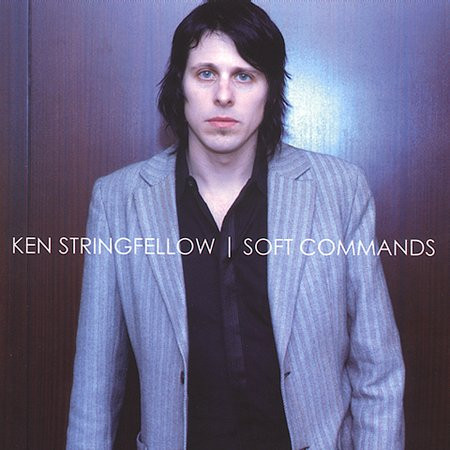 Ken Stringfellow - Soft Commands | Rykodisc (RCD10693) - main