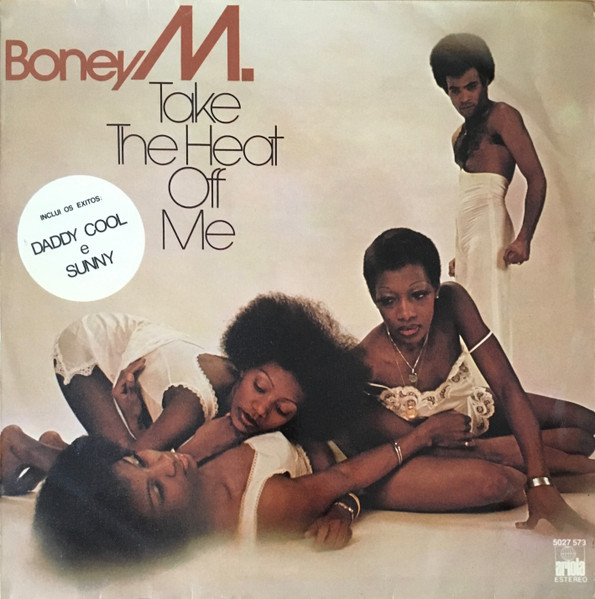 Boney M. - Take The Heat Off Me | Ariola (5027 573)