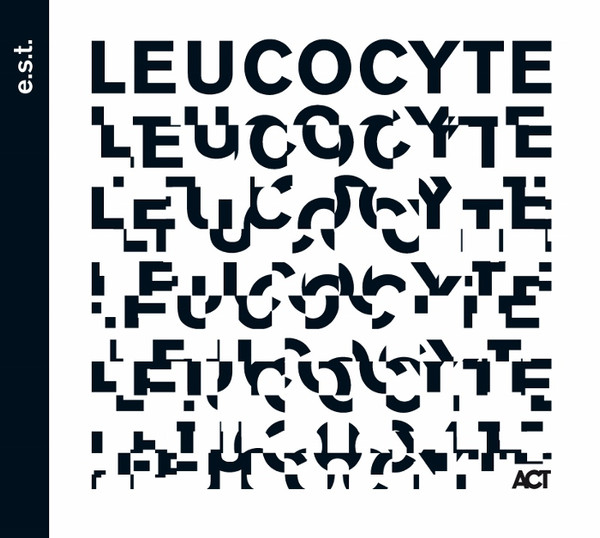 E.S.T. - Leucocyte | ACT (ACT 9018-2) - main