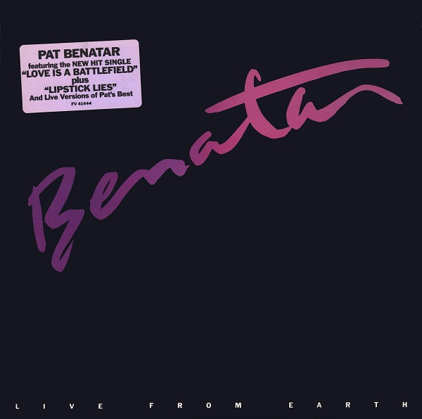 Pat Benatar - Live From Earth | Chrysalis (FV 41444) - main Pat Benatar - Live From Earth | Chrysalis (FV 41444) - main