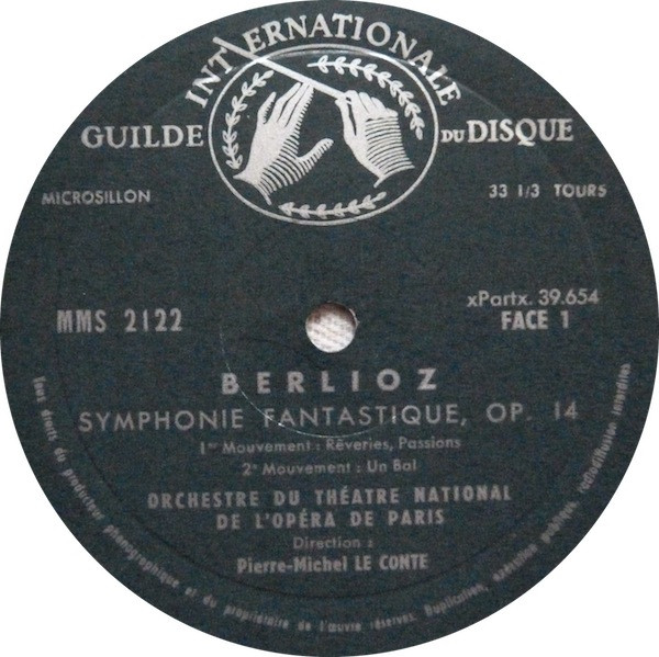 Hector Berlioz / Orchestre National De L'Opéra De Paris , Pierre-Michel Le Conte - Symphonie Fantastique, Op. 14 | Guilde Internationale Du Disque (MMS 2122) - 3 Hector Berlioz / Orchestre National De L'Opéra De Paris , Pierre-Michel Le Conte - Symphonie Fantastique, Op. 14 | Guilde Internationale Du Disque (MMS 2122) - 3