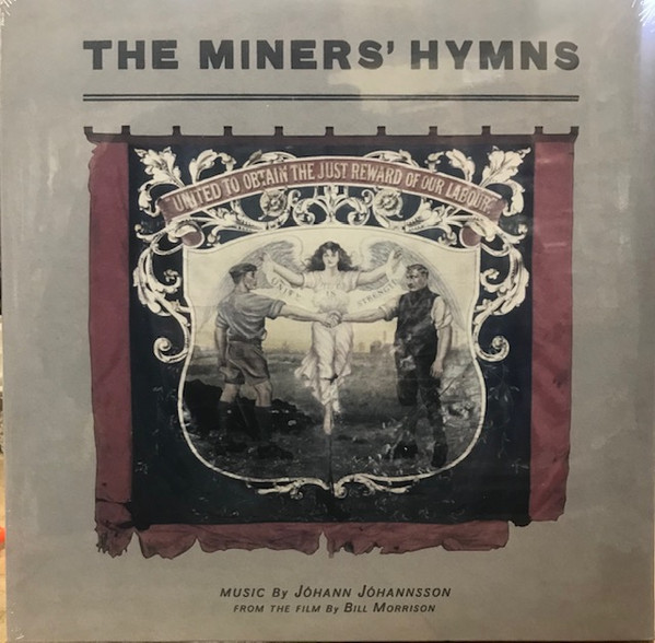Jóhann Jóhannsson - The Miners' Hymns | Deutsche Grammophon (486 1326)