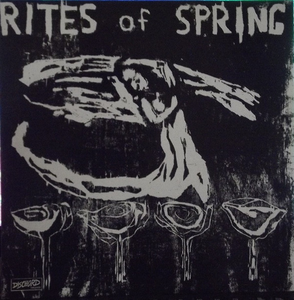 Rites Of Spring - Rites Of Spring | Dischord Records (DISCHORD Nº16)
