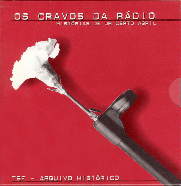 Various - Os Cravos Da Rádio: Histórias De Um Certo Abril | TSF (none) - main Various - Os Cravos Da Rádio: Histórias De Um Certo Abril | TSF (none) - main