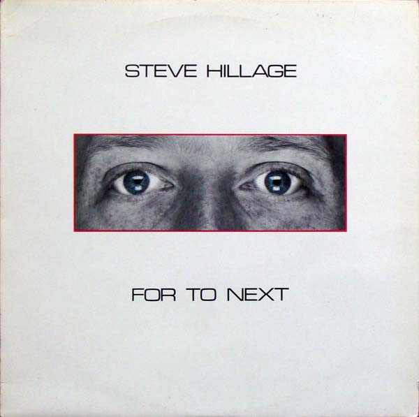 Steve Hillage - For To Next | Virgin (612905) - main