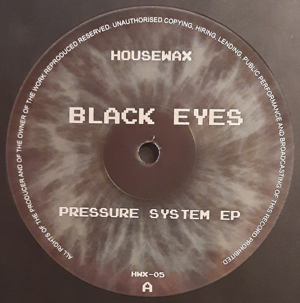 Black Eyes - Pressure System EP | Housewax (HWX-05) - main Black Eyes - Pressure System EP | Housewax (HWX-05) - main