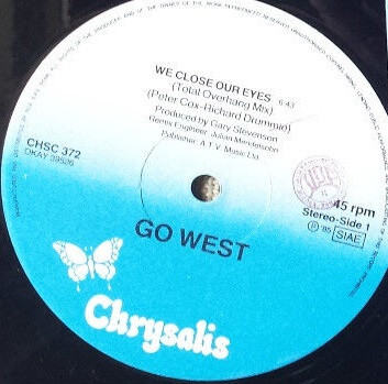 Go West - We Close Our Eyes (Total Overhang Mix) | Chrysalis (CHSC 372) - 3 Go West - We Close Our Eyes (Total Overhang Mix) | Chrysalis (CHSC 372) - 3