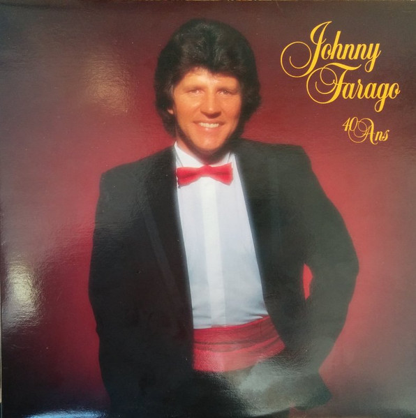 Johnny Farago - 40 ans | Disques Mérite (MLP-5008) - main Johnny Farago - 40 ans | Disques Mérite (MLP-5008) - main