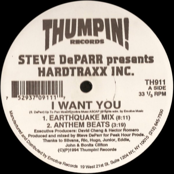 Steve DeParr Presents Hardtraxx Inc. - I Want You | Thumpin! Records (TH911)