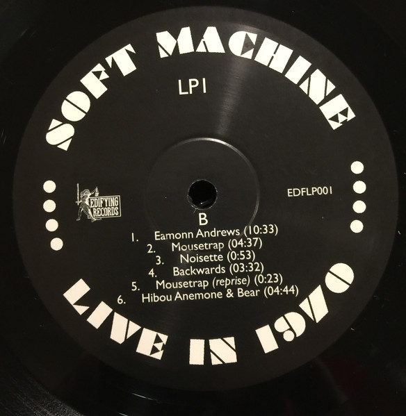 Soft Machine - Live In 1970 | Edifying Records (EDFLP001) - 4 Soft Machine - Live In 1970 | Edifying Records (EDFLP001) - 4