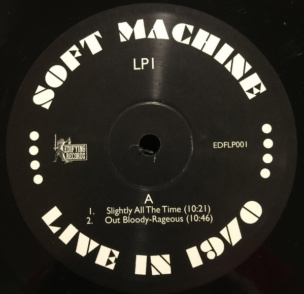 Soft Machine - Live In 1970 | Edifying Records (EDFLP001) - 3 Soft Machine - Live In 1970 | Edifying Records (EDFLP001) - 3