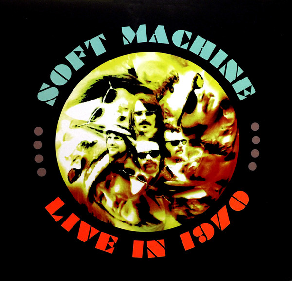 Soft Machine - Live In 1970 | Edifying Records (EDFLP001)