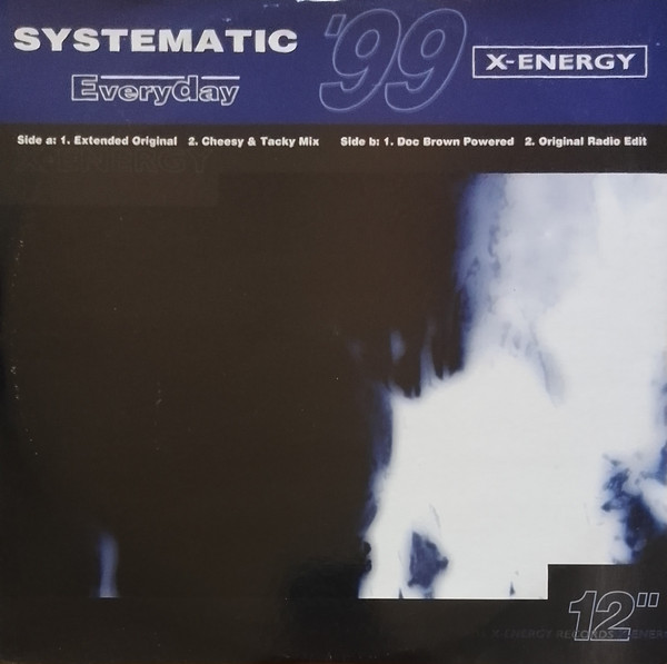 Systematic - Everyday | X-Energy Records (X-12274) - main Systematic - Everyday | X-Energy Records (X-12274) - main