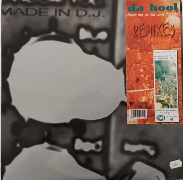 Da Hool - Meet Her At The Love Parade (Remixes) | Made In DJ (MDJ 64-R) - main Da Hool - Meet Her At The Love Parade (Remixes) | Made In DJ (MDJ 64-R) - main