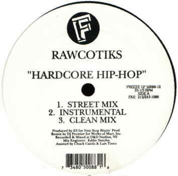 Rawcotiks - Hardcore Hip-Hop | Freeze Records (50088-12) - 2