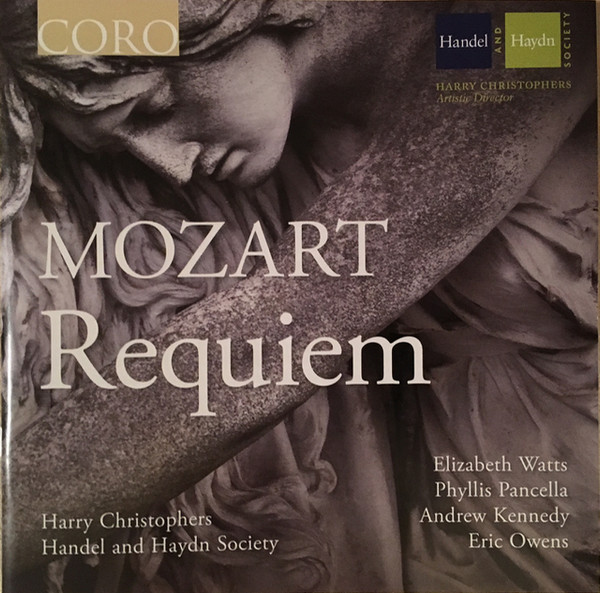 The Handel & Haydn Society Of Boston , Harry Christophers , Wolfgang Amadeus Mozart , Franz Xaver Süssmayr - Mozart: Requiem, K626 | CORO (COR16093) The Handel & Haydn Society Of Boston , Harry Christophers , Wolfgang Amadeus Mozart , Franz Xaver Süssmayr - Mozart: Requiem, K626 | CORO (COR16093)
