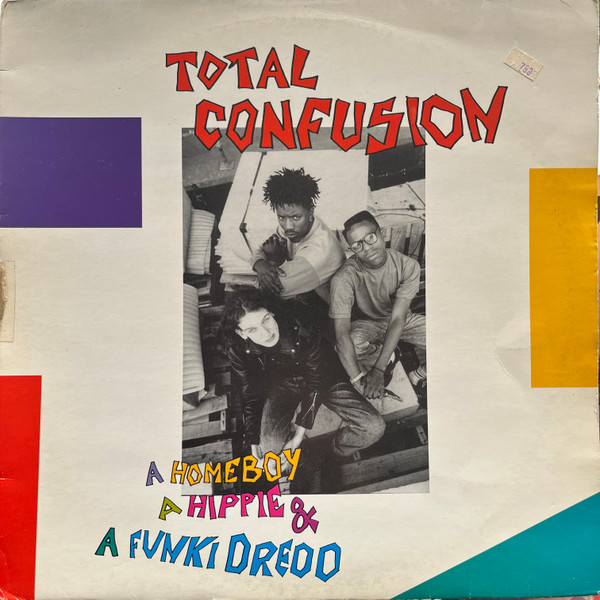 A Homeboy, A Hippie & A Funki Dredd - Total Confusion | Indisc (DID 35031)