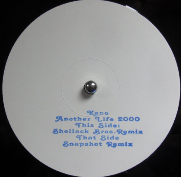 Kano - Another Life 2000 | Not On Label (none)