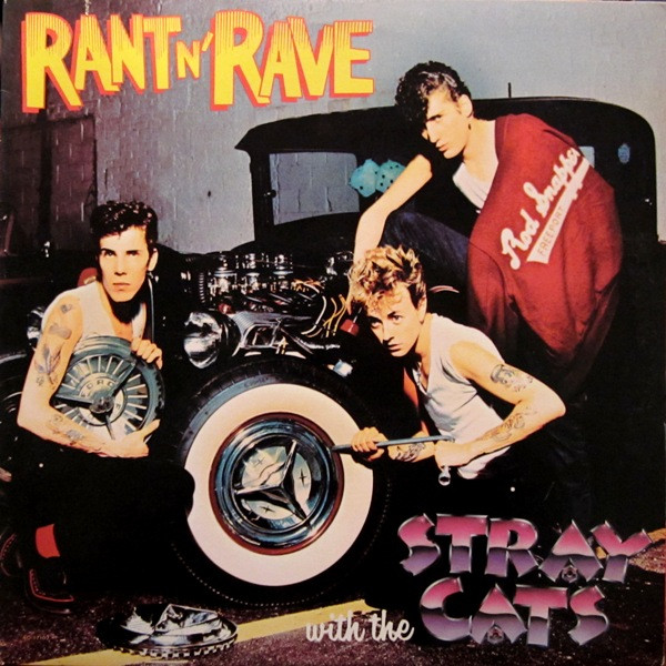 Stray Cats - Rant N' Rave With The Stray Cats | Arista (STRAY 3 205 677) - main