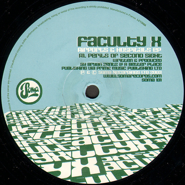 Faculty X - Airports & Hospitals EP | Soma Quality Recordings (SOMA 131) - 2