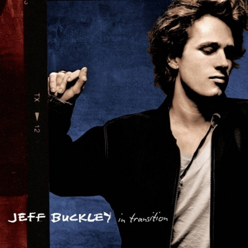 Jeff Buckley - In Transition | Legacy (19075930151) - main Jeff Buckley - In Transition | Legacy (19075930151) - main