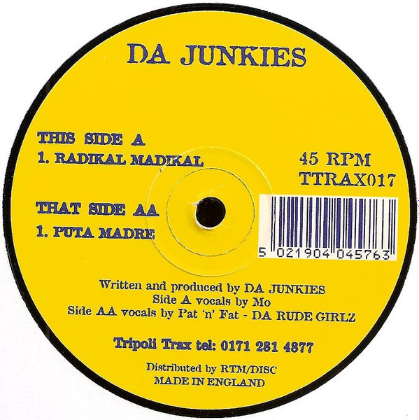 Da Junkies - Radikal Madikal / Puta Madre | Tripoli Trax (TTRAX017) - 2