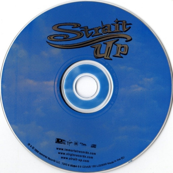 Strait Up - Strait Up | Immortal Records (7243 8 50364 0 8) - 3