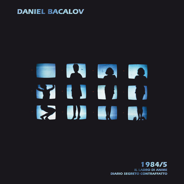 Daniel Bacalov - 1984/5 Il Ladro Di Anime - Diario Segreto Contraffatto | Soave (SV 17/18) Daniel Bacalov - 1984/5 Il Ladro Di Anime - Diario Segreto Contraffatto | Soave (SV 17/18)