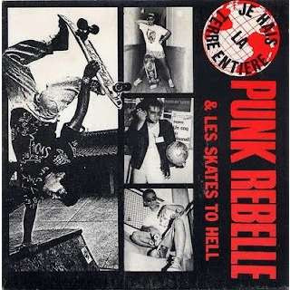 Punk Rebelle & Les Skates To Hell - Je Hais La Terre Entière | Stop It Baby Records (MORGAN 001)