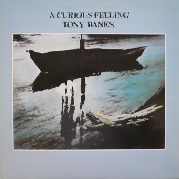 Tony Banks - A Curious Feeling | Polydor (CA-1-2207) - main