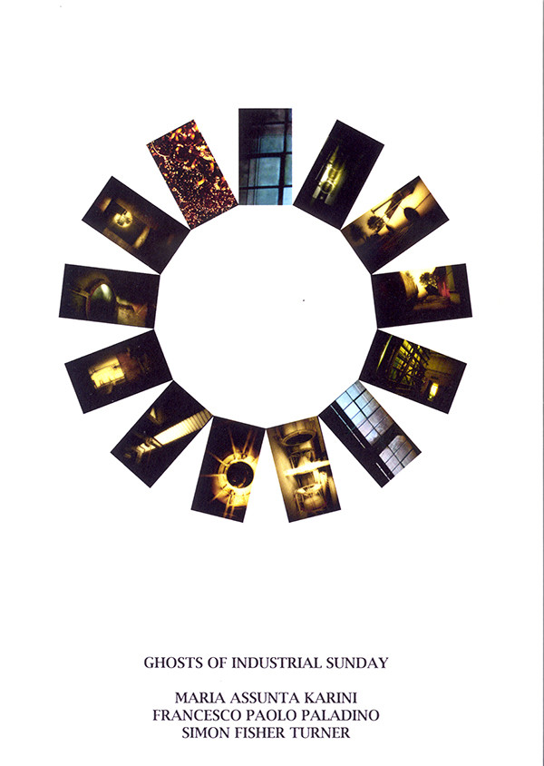 Maria Assunta Karini / Francesco Paladino / Simon Fisher Turner - Ghosts Of Industrial Sunday | 13 (sps1303) - main