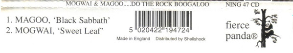 Mogwai & Magoo - .....Do The Rock Boogaloo ('Sweet Leaf' • 'Black Sabbath') | Fierce Panda (NING 47 CD) - 4
