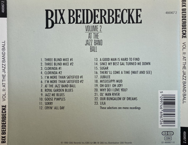 Bix Beiderbecke - Volume 2 - At The Jazz Band Ball | CBS (466967 2) - 2 Bix Beiderbecke - Volume 2 - At The Jazz Band Ball | CBS (466967 2) - 2