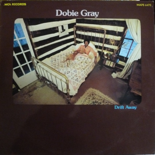 Dobie Gray - Drift Away | MCA Records (MAPS 6470)